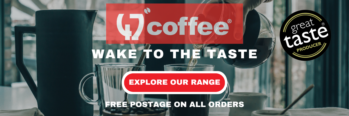 47 Degrees Coffee - Wake to the taste - explore our range. Great Taste Producer. Free Postage on All Orders